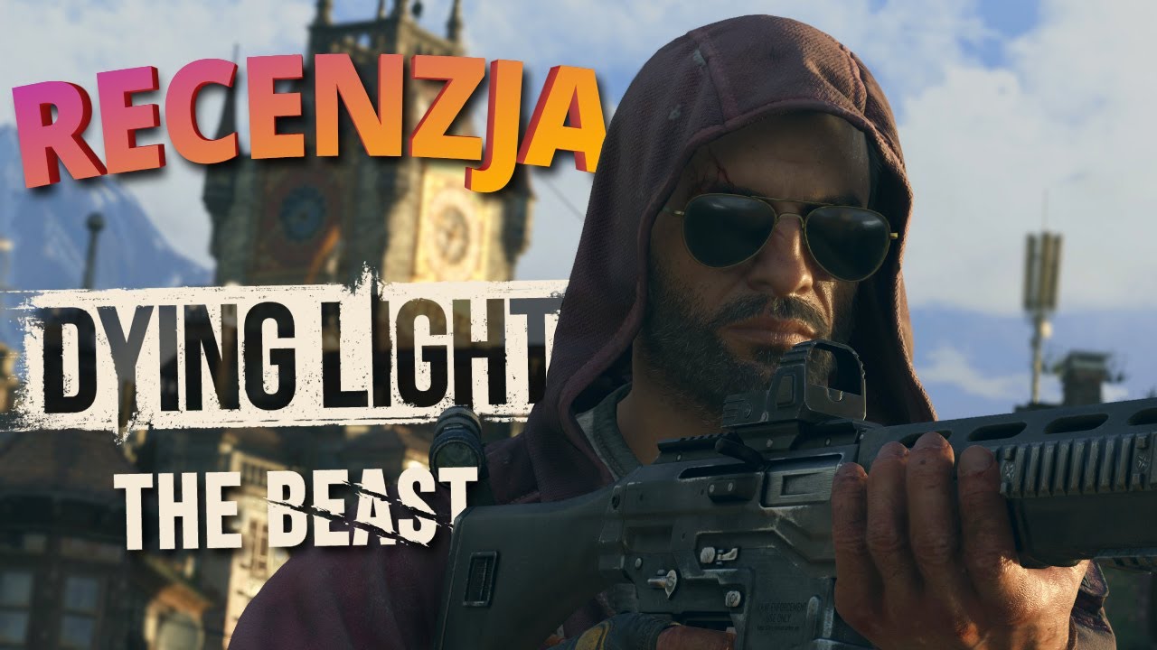 Dogeuszowa Recenzja - Dying Light: The Beast