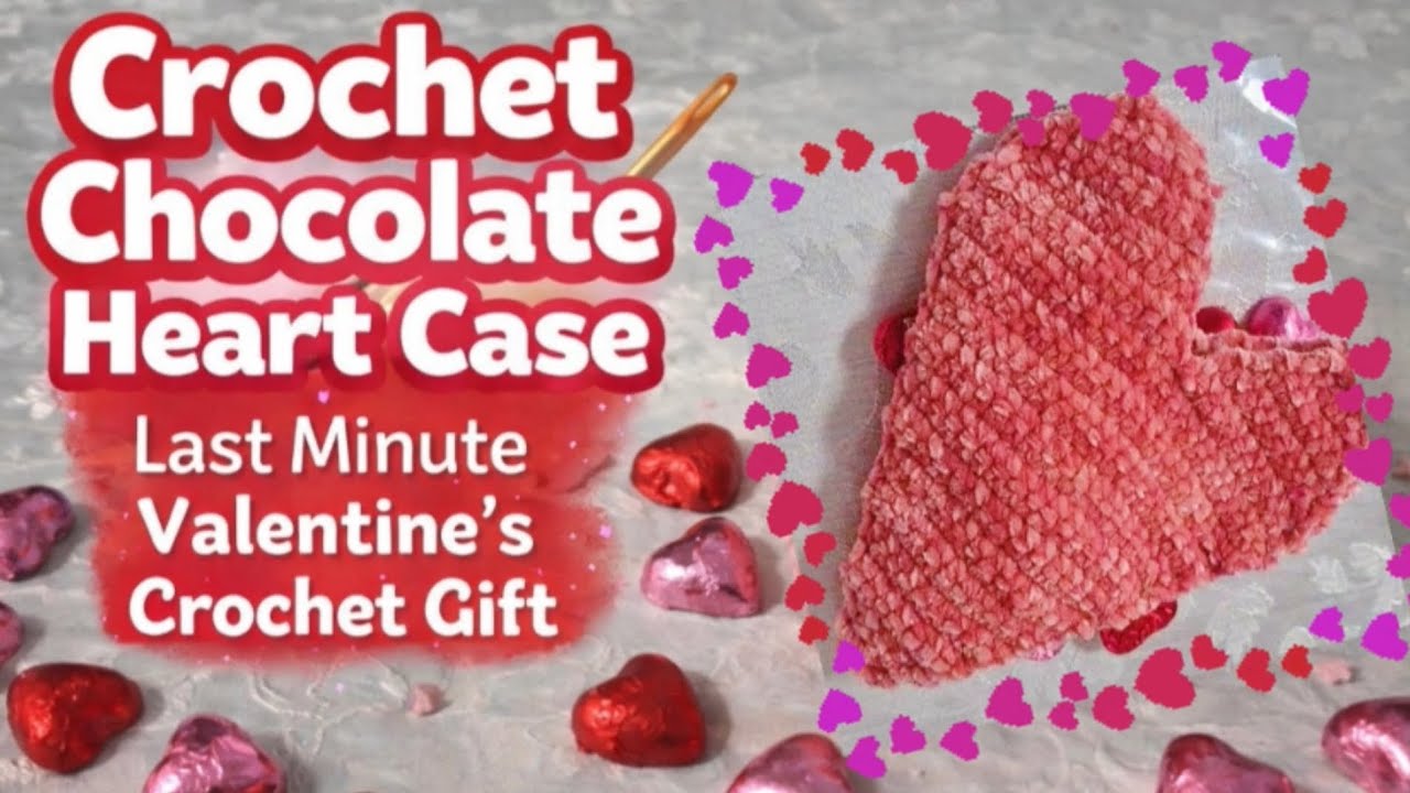 Crochet Chocolate Heart Case- Last Minute Valentine's Crochet Gift ❤️ quick and easy for beginners 🥰