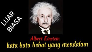 kata-kata Albert Einstein ❗ sungguh memotivasi hidup, Quotes 99
