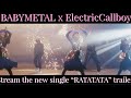 BABYMETAL x ElectricCallboy Stream the new single “RATATATA” trailer/ youtube 2024.5.23