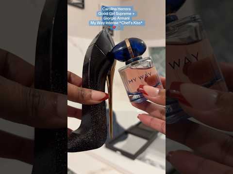Carolina Herrera Good Girl Supreme Giorgio Armani My Way Intense Chef S Kiss Perfume Shorts 