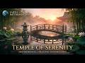 Temple of Serenity (Healing Soundscapes) | Zen, Spa &amp; Deep Relaxation Music