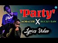 Party  kobazzie ft bucky raw lyrics
