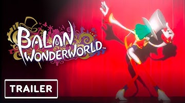 Balan Wonderworld - Trailer | Square Enix Presents 2021