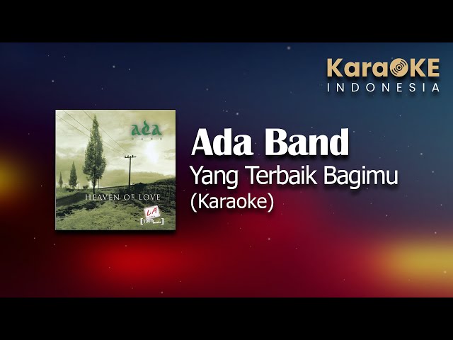 Ada Band - Yang Terbaik Bagimu (Karaoke) | KaraOKE Indonesia class=