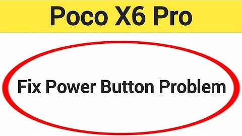 How to fix power button problem Poco X6 pro, how to fix auto restart problem