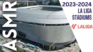Spanish Football Stadiums 2023-2024 [ASMR Football Soccer]