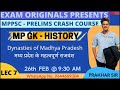 LEC 7 - Dynasties of Madhya Pradesh (60 Days MPPSC Crash Course)