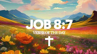 From Small Beginnings to a Greater End | Job 8:7 Prayer & Reflection