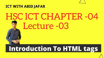 HSC ICT CHAPTER-04 || LECTURE-03 || Introduction to Web Design & HTML) || Abid Jafar