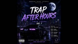 Trap After Hours Vol. 1 🌙 | 5 Dark Melodic Trap Loops + Stems | Moonlight Loops