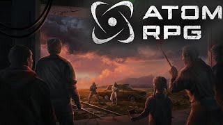 ATOM RPG: Post-apocalyptic indie game - #Прохождение 5