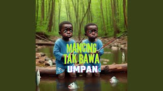 Mancing Tak Bawa Umpan