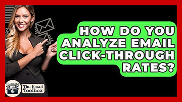 How Do You Analyze Email Click-Through Rates? - TheEmailToolbox.com