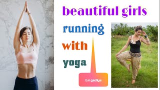 Beautiful Girls Running With Yoga Beautiful Girls Yoga Movement For Fitness 