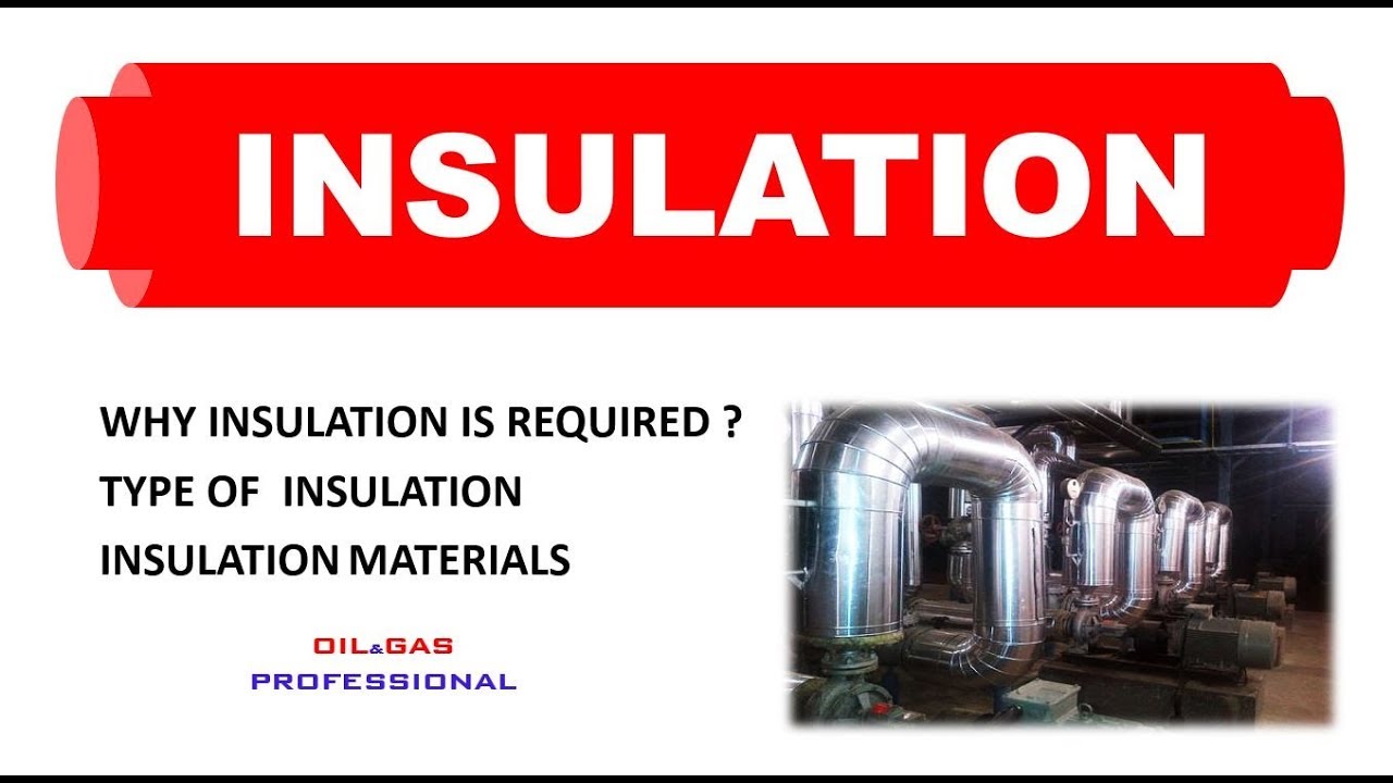 INSULATION OIL& GAS PROFESSIONAL YouTube