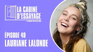 La Cabine D'Essayage #49 - Lauriane Lalonde