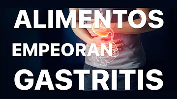 ¿Qué empeora la gastritis?