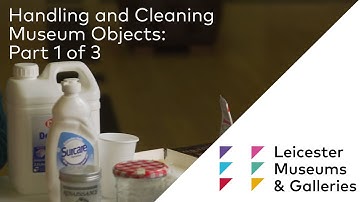 Handling and Cleaning Museum Objects: Part 1 of 3