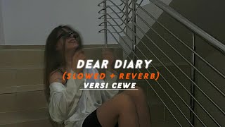 dear diary - els warouw (slowed   reverb)