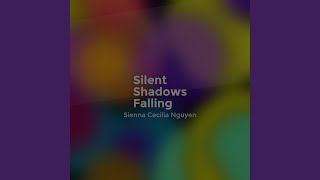 Silent Shadows Falling