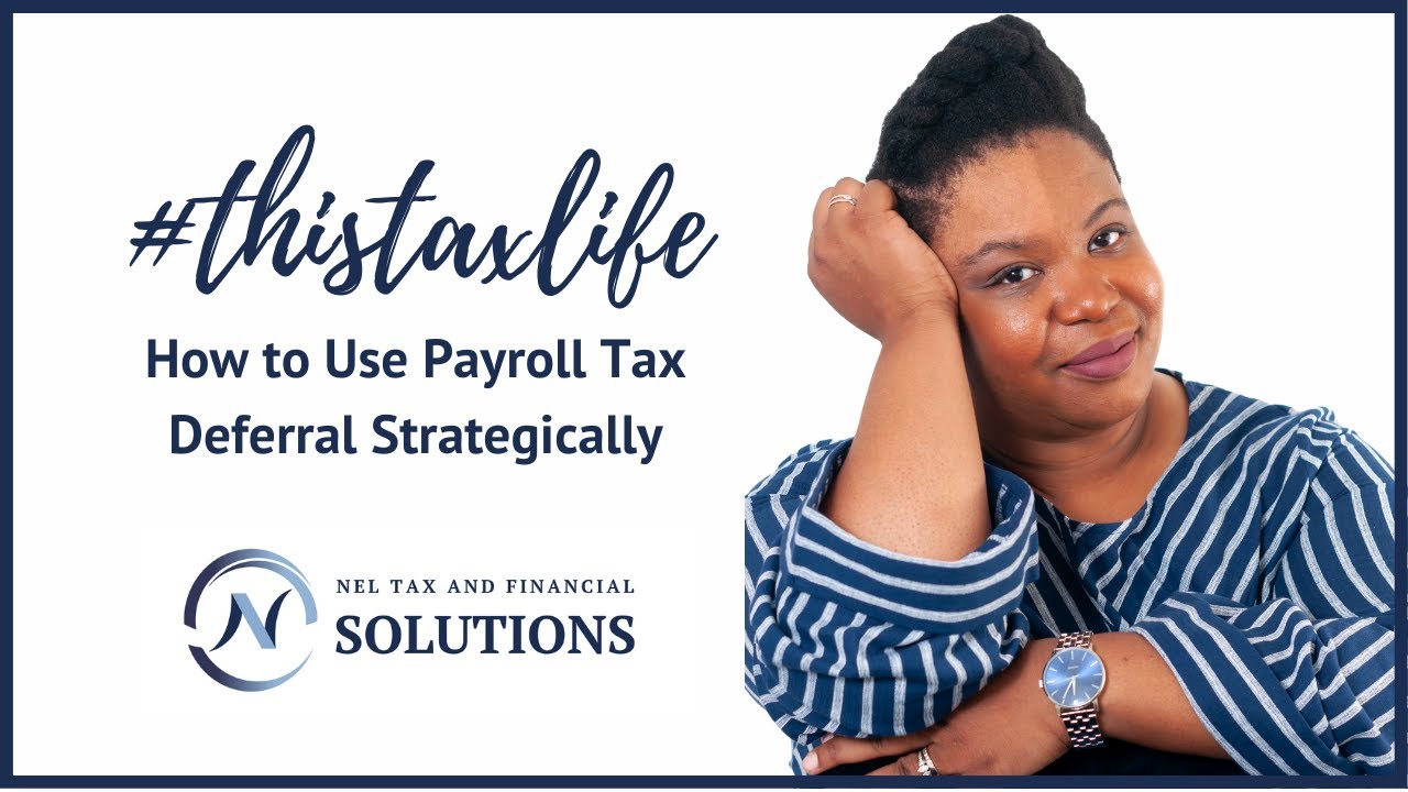 How to Use Payroll Tax Deferral Strategically