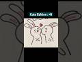 41 ♥️ : Cute Videos Daily!! #dailyvideos #trendingshorts #doodles
