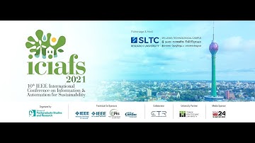 IEEE International Conference on Information and Automation for Sustainability 2021