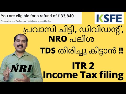 E filing Malayalam| NRI TDS Refund | KSFE TDS| Pravasi Chitti TDS| Pravasi Dividend TDS| CA Subin VR