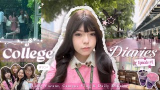 College Diaries🎀 ep.#1 ⊹₊⟡⋆ | Long vacant hours, campus vlog, freshman student📚