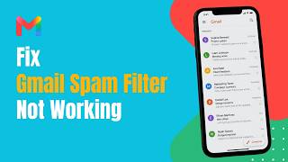 How To Fix Gmail Spam Filter Not Working !