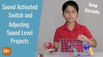 Snap Circuits Jr. SC-100 || Sound Activated Switch || Adjusting Sound Level Projects