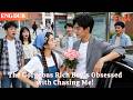 [ENG DUB]🌟The Gorgeous Rich Boy’s Obsessed with Chasing Me!#drama#minidrama