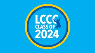 LCCC Salutes the Class of 2024