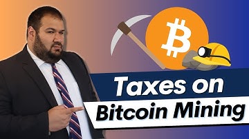 Before You Start Mining Bitcoin... | Bitcoin Mining Taxes Explained