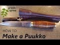 How to make a puukko style knife