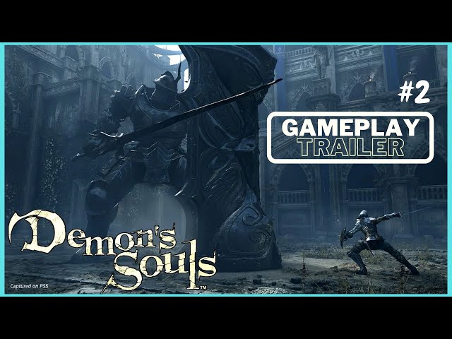 Demon's Souls – Gameplay Trailer #2