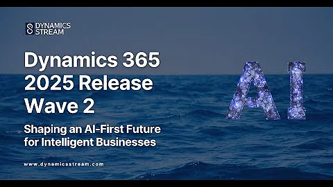 Dynamics 365 2025 Release Wave 2 | Shaping an AI-First Future for Intelligent Businesses