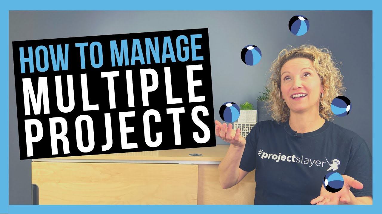 How to Manage Multiple Projects