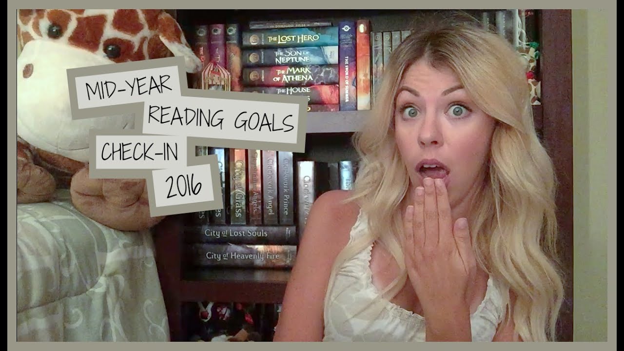 MID-YEAR READING GOALS CHECK-IN | 2016