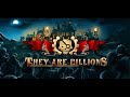 They are billions