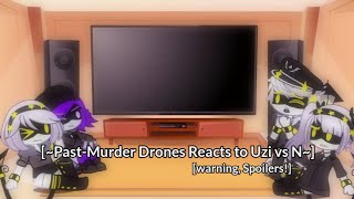 [~Past Murder Drones React to Uzi Vs N~] Past Murder Drones React to Episode 7 || MD react to