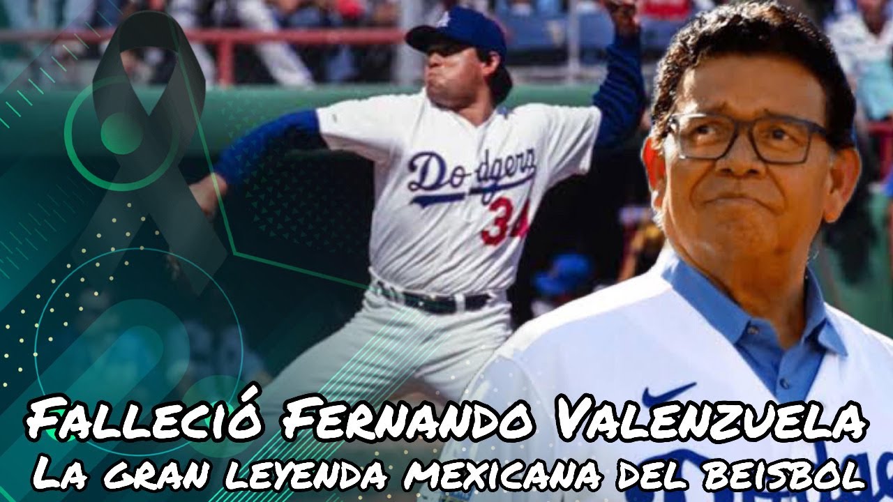 EN VIVO FALLECIÓ FERNANDO VALENZUELA, LA GRAN LEYENDA MEXICANA DEL