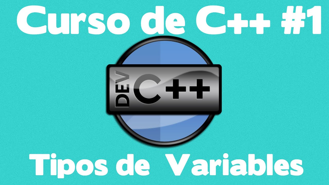 Curso C++: Tipos de Variables - Clase #1 - YouTube