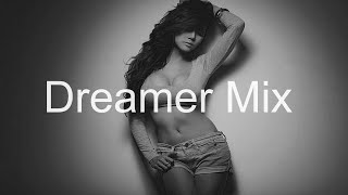 Dreamer Mix Best Deep House Vocal & Nu Disco