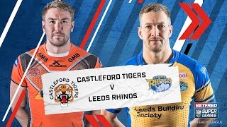 Castleford Tigers v Leeds Rhinos, 02.03.17