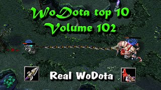 Dota Epic Wodota Moments vol 102 Real WoDota [Top 10]