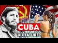 Cuba  ouverture ou dictature 