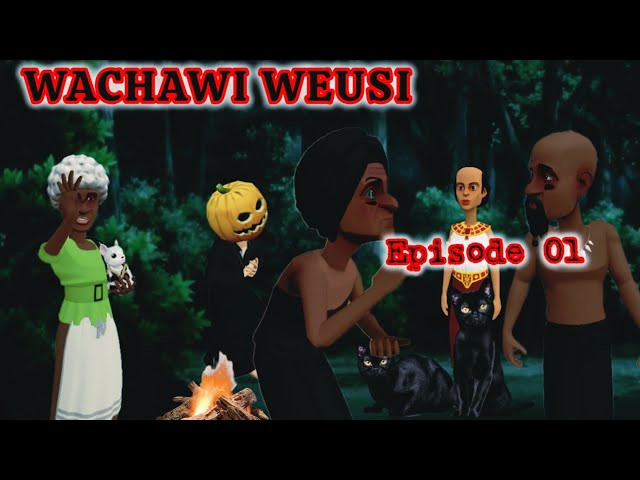 WACHAWI WEUSI | Episode 01| class=