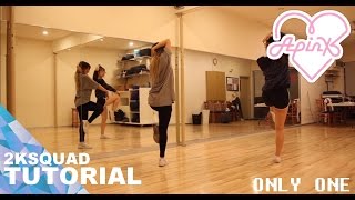 [TUTORIAL] Apink (에이핑크) - Only One (내가 설렐 수 있게) | Dance Tutorial by 2KSQUAD